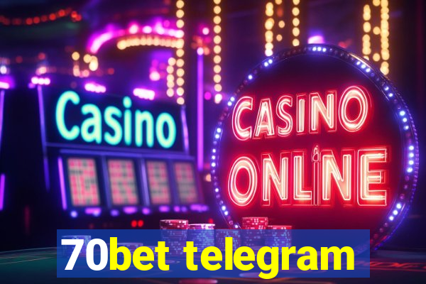 70bet telegram